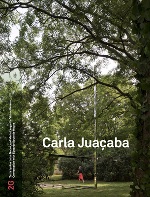2G 88: Carla Juaaba: No. 88. International Architecture Review - Puente, Moiss (Editor), and Bruther, Noura Al Sayeh & (Introduction by), and Lucan, Jacques