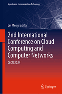 2nd International Conference on Cloud Computing and Computer Networks: Cccn 2024