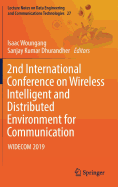 2nd International Conference on Wireless Intelligent and Distributed Environment for Communication: Widecom 2019