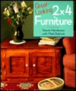 2x4 Furniture: Simple, Inexpensive, and Great-Looking Projects You Can Make