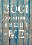 3,001 Questions about Me - Second Edition: Volume 40