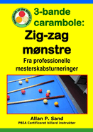 3-bande carambole - Zig-zag mnstre: Fra professionelle mesterskabsturneringer