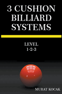 3 Cushion Billiard Systems - Level 1-2-3