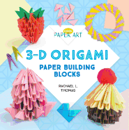 3-D Origami: Paper Building Blocks: Paper Building Blocks