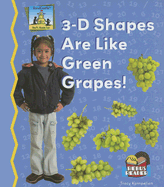 3-D Shapes Are Like Green Grapes!
