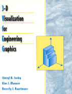 3-D Visualization for Engineering Graphics