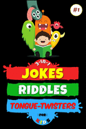 3-In-1: Jokes, Riddles & Tongue-Twisters for Kids