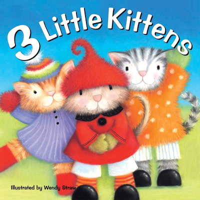 3 Little Kittens - Straw, Wendy