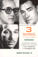 3 Masterpieces of Cuban Drama: Plays by Julio Matas, Carlos Felipe, and Virgilio Pinera