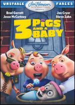 3 Pigs and a Baby: Unstable Fables