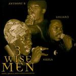 3 Wise Men: Love Peace & Consciousness