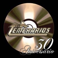 30 Aniversario - Los Temerarios