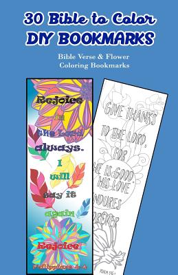 30 Bible to Color DIY Bookmarks: Bible Verse & Flower Coloring Bookmarks - V Bookmarks Design