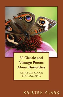 30 Classic and Vintage Poems About Butterflies - Clark, Kristen