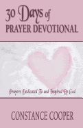 30 Days of Prayer Devotional: Prayers Dedicated to and Inspired by God