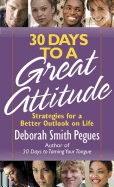 30 Days to a Great Attitude: Strategies for a Better Outlook on Life