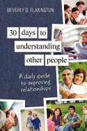 30 Days to Understanding Other People: A Daily Guide to Improving Relationships