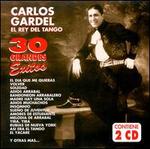 30 Grandes Exitos - Carlos Gardel