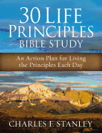 30 Life Principles Bible Study Softcover