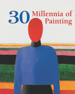 30 Millennia of Painting