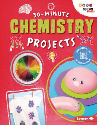 30-Minute Chemistry Projects - Leigh, Anna
