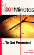 30 Minutes to Get Promoted