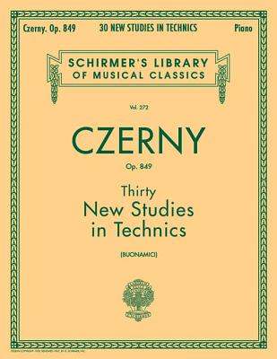 30 New Studies in Technics, Op. 849 - Czerny, Carl