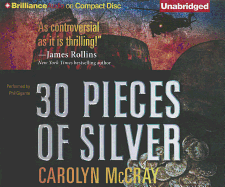 30 Pieces of Silver - McCray, Carolyn, and Gigante, Phil (Read by)