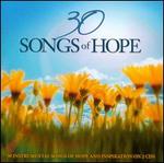30 Songs Of Hope: 30 Instrumental Songs Of Hope And Inspiration