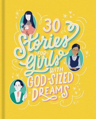 30 Stories for Girls with God-Sized Dreams - Dayspring (Creator)