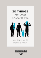 30 Things My Dad Taught Me