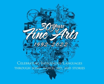 30 Years of Fine Arts 1992-2022 - Mirasty, Edward (Compiled by), and Brittain, Vince (Compiled by)