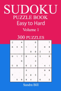 300 Easy to Hard Sudoku Puzzle Book