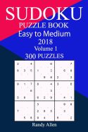 300 Easy to Medium Sudoku Puzzle Book 2018