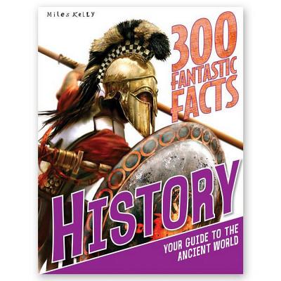 300 Fantastic Facts History - Kelly, Miles