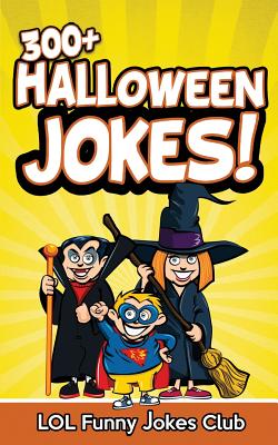 300+ Halloween Jokes: Funny Halloween Jokes for Kids - Jokes Club, Lol Funny