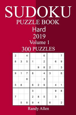 300 Hard Sudoku Puzzle Book 2019 - Allen, Randy