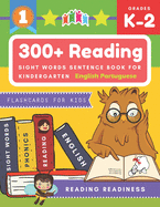 300+ Reading Sight Words Sentence Book for Kindergarten English Portuguese Flashcards for Kids: I Can Read several short sentences building games plus learning grammar punctuation and structure workbook. Guided reading good first teaching for all children