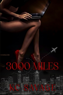 3000 Miles - Savage, Kc, and Publishing, Twisted Souls (Editor), and Graphic Design, Eve (Cover design by)