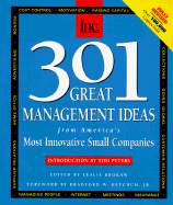 301 Great Management Ideas - Ketchum, Bradford W, and Brokaw, Leslie (Editor), and Peters, Tom (Introduction by)