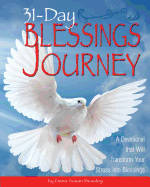 31-Day Blessings Journey: A Devotional That Will Transform Your Stress Into Blessings