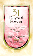 31 Days of Power - Myers, Ruth, and Myers, Warren