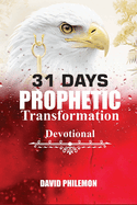 31 Days Prophetic Transformation Devotional