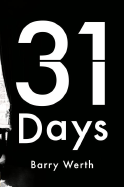 31 Days: The Crisis That Gave Us the Government We Have Today