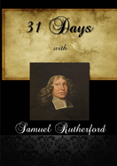 31 Days with Samuel Rutherford