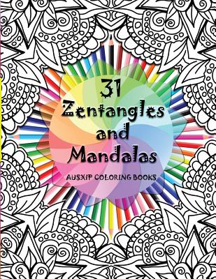 31 Zentangles and Mandalas - Brooks, Mary D, and Books, Ausxip Coloring