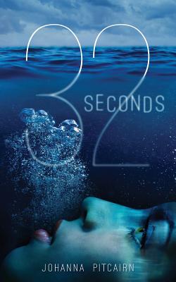 32 Seconds - Newey, Philip (Editor), and Pitcairn, Johanna K