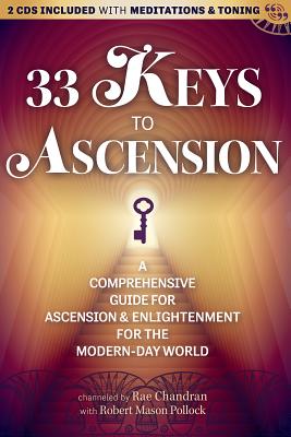 33 Keys to Ascension - Chandran, Rae, and Pollock, Robert