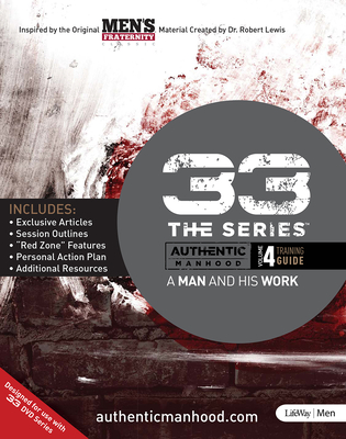 33 the Series, Volume 4 Training Guide: A Man and His Work - Men's Fraternity