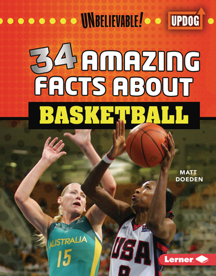 34 Amazing Facts about Basketball - Doeden, Matt